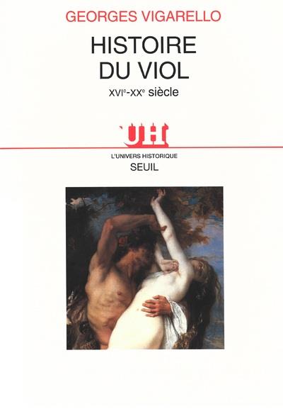Histoire du viol ; XVIe-XXe siècle