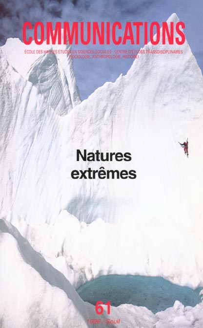 Revue communications n.61 : natures extrêmes