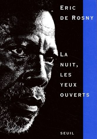 La nuit, les yeux ouverts