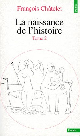La naissance de l'histoire Tome 2