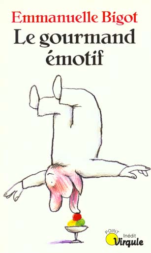 Le gourmand emotif