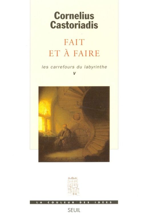 Les carrefours du labyrinthe Tome 5 : Fait et à faire