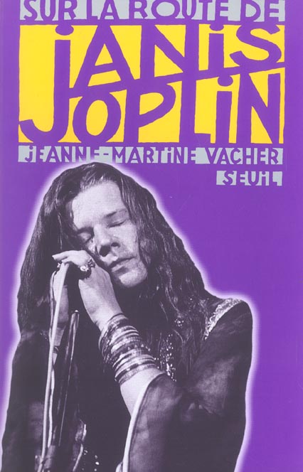 Sur la route de janis joplin
