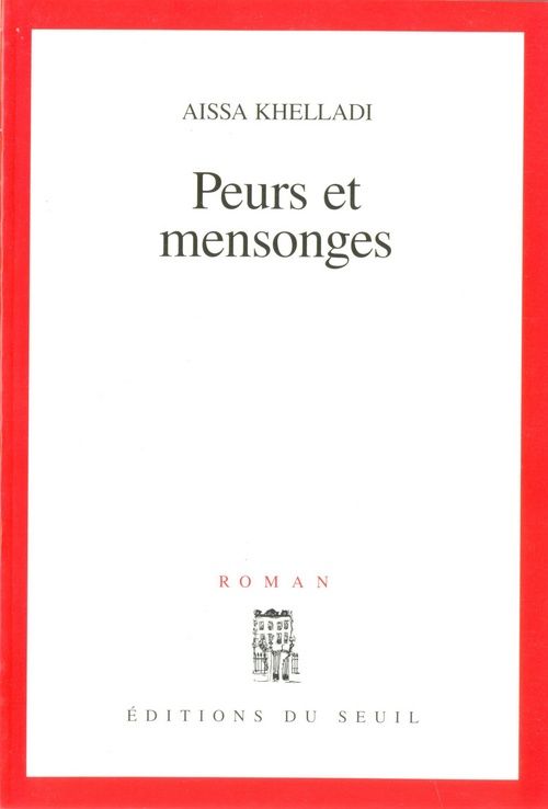 Peurs et mensonges