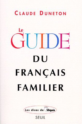 Le guide du français familier - flash vidéo