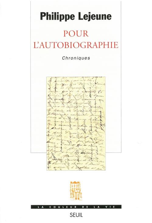 Pour l'autobiographie ; chroniques