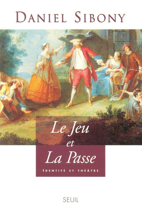Le jeu et "la passe". identite et theatre
