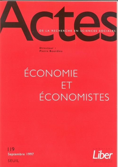 Actes de la recherche en sciences sociales n.119 : économie et économistes