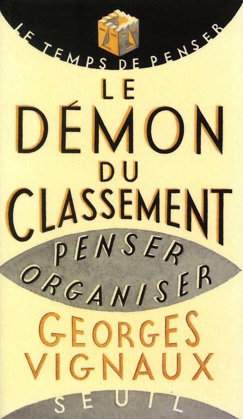Le démon du classement ; penser, organiser