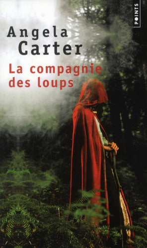 La compagnie des loups, et autres nouvelles