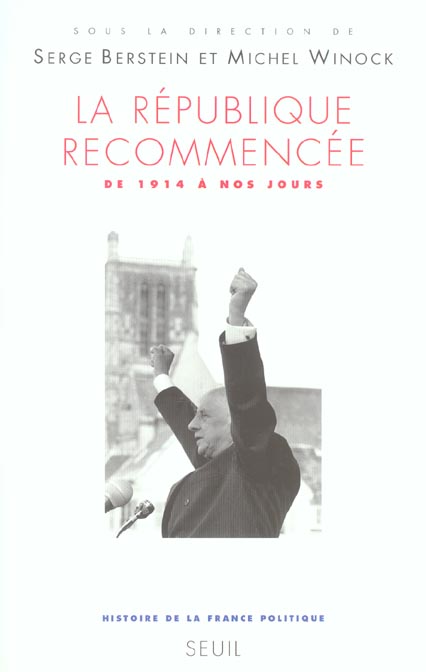 La republique recommencee, tome 4 (histoire de la france politique - 4) - de 1914 a nos jours - flash vidéo