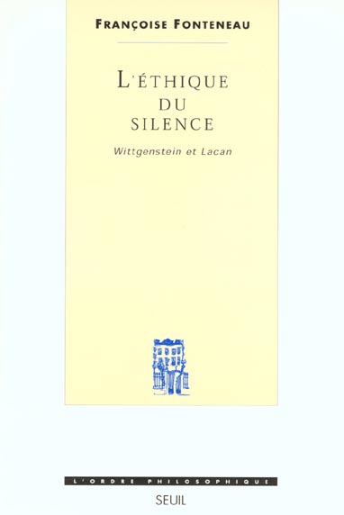L'ethique du silence. wittgenstein et lacan
