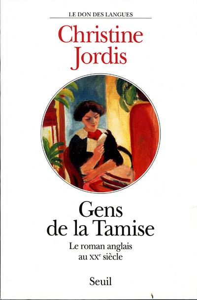 Gens de la Tamise ; le roman anglais au XXe siècle