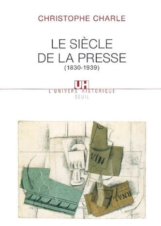 Le siecle de la presse (1830-1939)