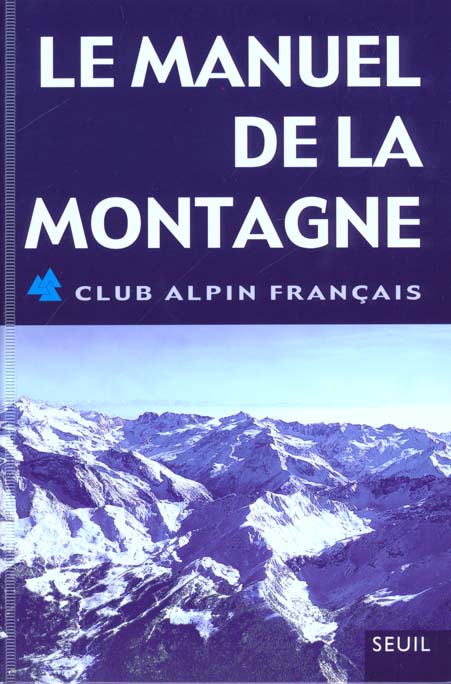 Guides du club alpin francais le manuel de la montagne - flash vidéo