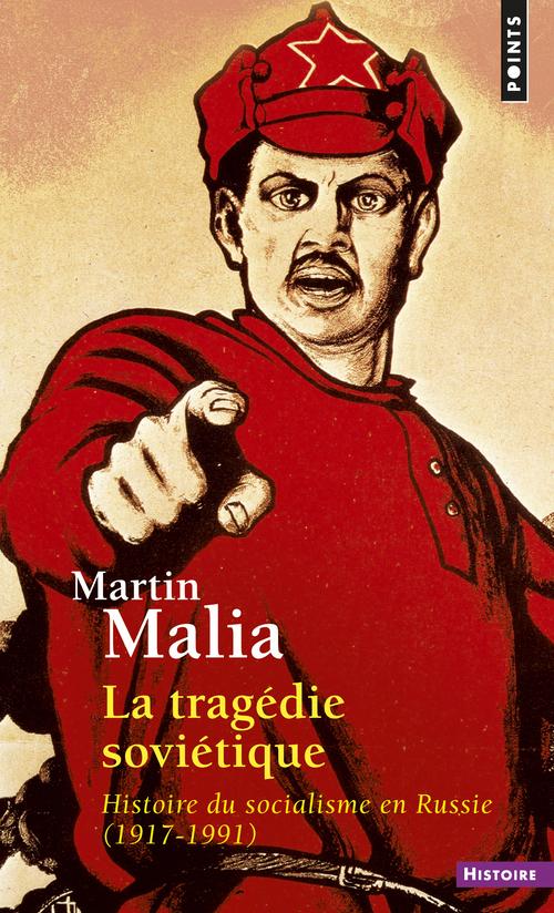 La tragedie sovietique - histoire du socialisme en russie (1917-1991)