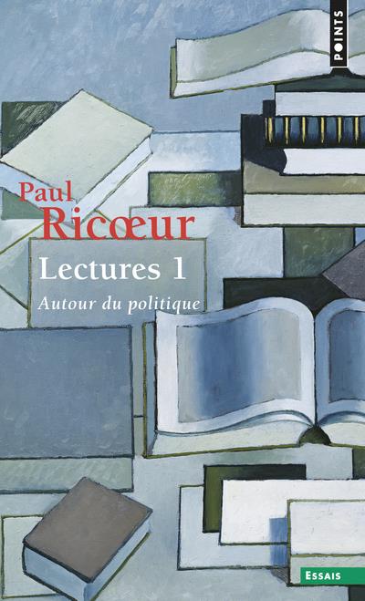 Lectures Tome 1 ; autour du politique
