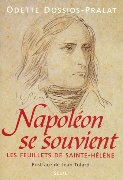 Napoléon se souvient ; les feuillets de Sainte-Hélène
