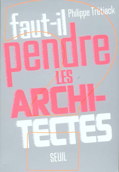 Essais (h.c.) faut-il pendre les architectes ? - flash vidéo