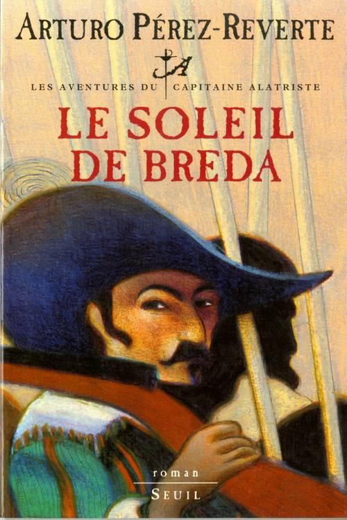 Les aventures du Capitaine Alatriste Tome 3 : le soleil de Breda