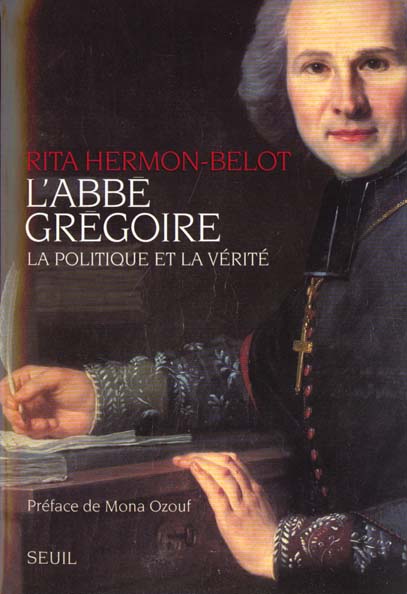 L'abbe gregoire. la politique et la verite