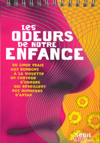 Beaux livres les odeurs de notre enfance. du linge frais aux bonbons a la violette, un cortege d'ode - flash vidéo