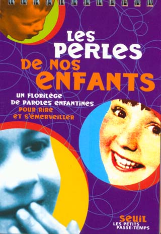 Les perles de nos enfants. un florilege de paroles enfantines pour rire et s'emerveiller - flash vidéo