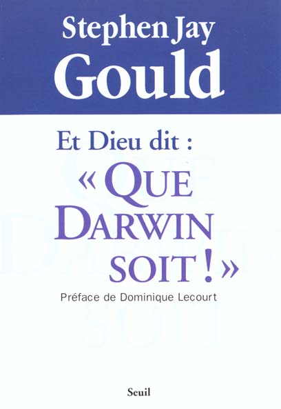 Et dieu dit : "que darwin soit !"