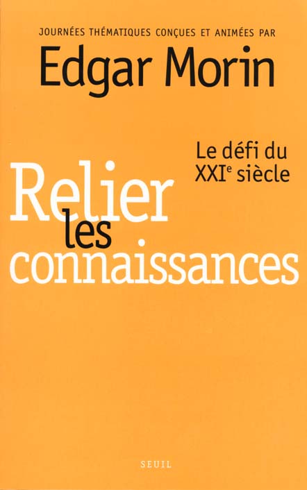 Relier les connaissances. le defi du xxie siecle