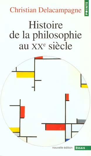 Histoire de la philosophie au xxe siecle - nouvelle edition