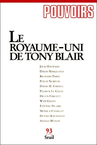 Pouvoirs n.93 : le Royaume-Uni de Tony Blair