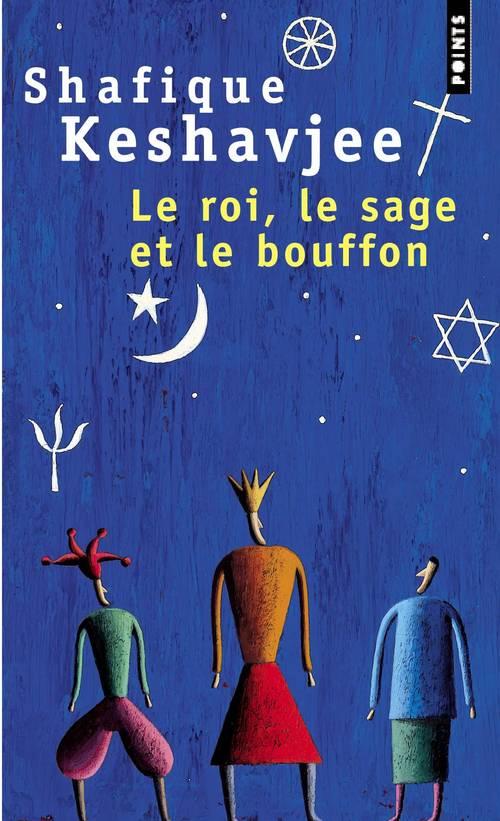 Le roi, le sage et le bouffon ; le grand tournoi des religions