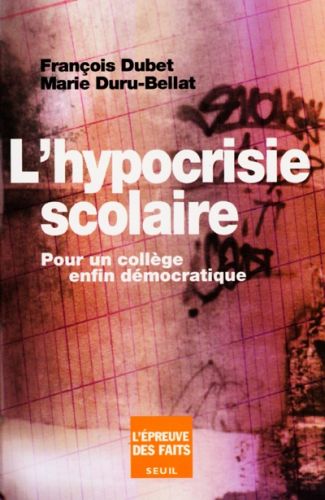 L'hypocrisie scolaire ; pour un collège enfin démocratique