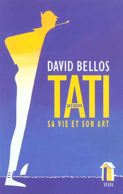 Jacques tati. sa vie et son art