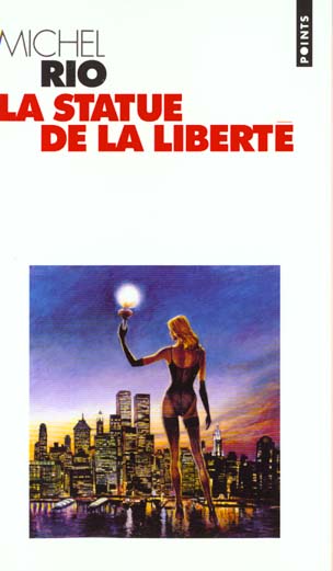 La statue de la liberte. roman noir