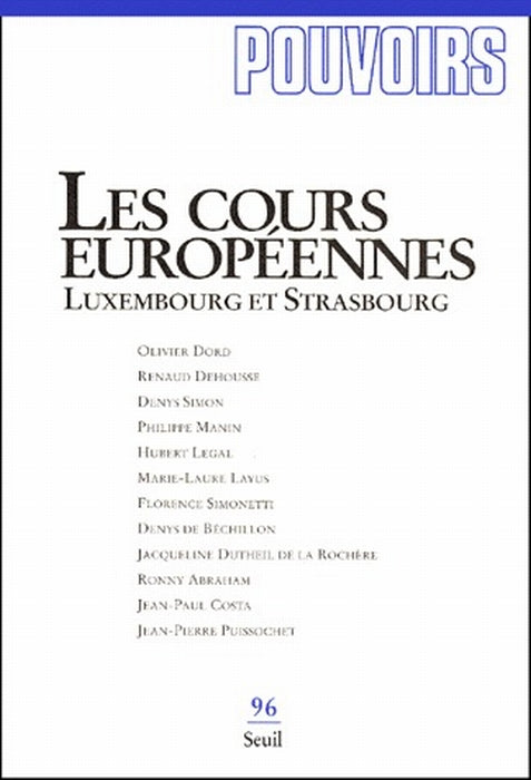Pouvoirs Tome 96 : les cours européennes ; Luxembourg et Strasbourg - flash vidéo