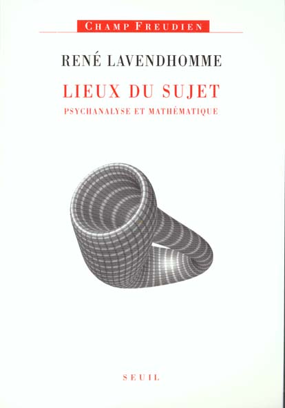 Lieux du sujet. psychanalyse et mathematique