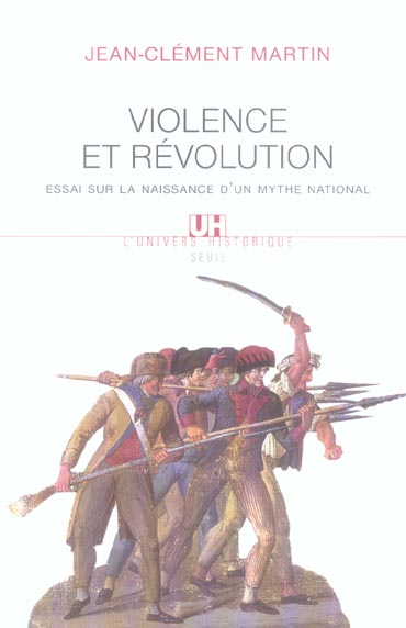 Violence et révolution ; essai sur la naissance d'un mythe national