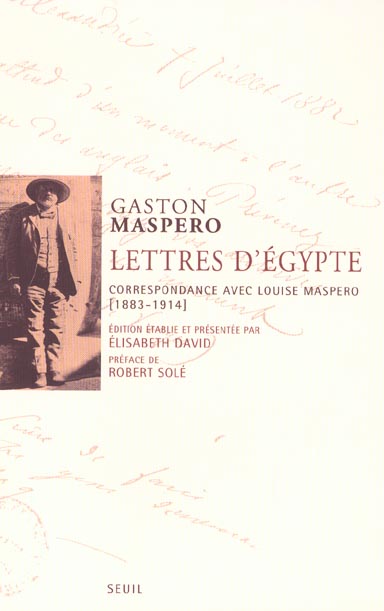 Lettres d'Egypte : Correspondance avec Louise Maspero (1883-1914)