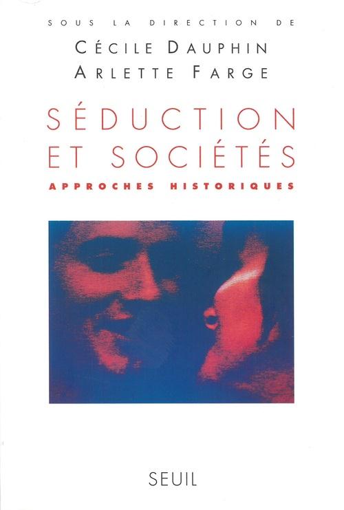 Séduction et sociétés ; approches historiques