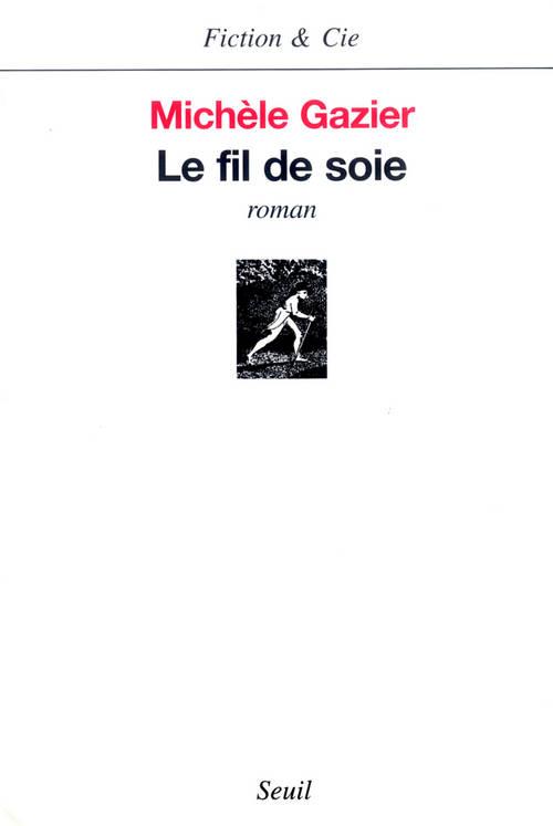 Le fil de soie