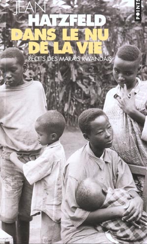 Dans le nu de la vie : Récits des marais rwandais