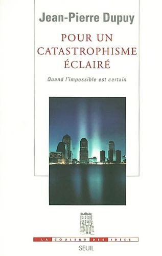 Pour un catastrophisme eclaire. quand l'impossible est certain - flash vidéo