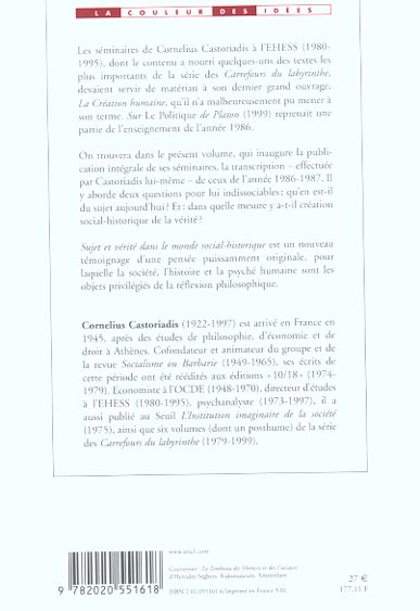 Sujet et vérité dans le monde social-historique (séminaires 1986-1987) : La création humaine I