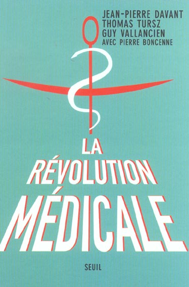 La revolution medicale