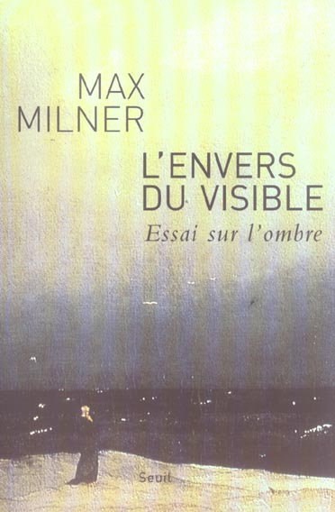 L'envers du visible. essai sur l'ombre - flash vidéo