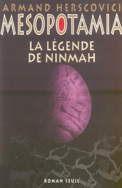 La legende de ninmah, mesopotamia, t. 1