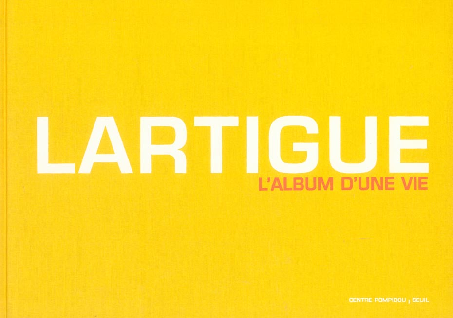 Lartigue. l'album d'une vie