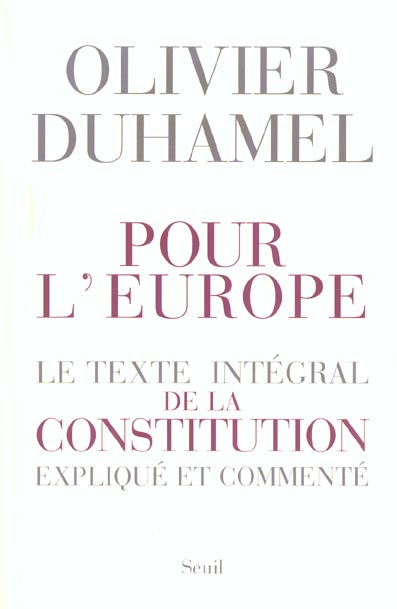 Pour l'europe. le texte integral de la constitution explique et commente - flash vidéo