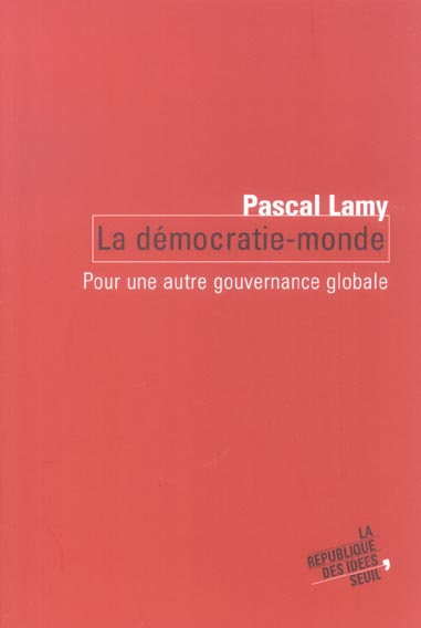 Coedition seuil-la republique des idees la democratie-monde. pour une autre gouvernance globale - flash vidéo